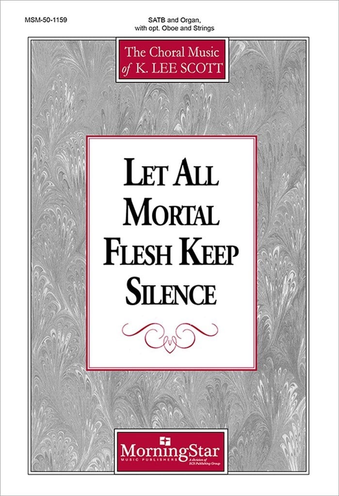 Let All Mortal Flesh Keep Silence